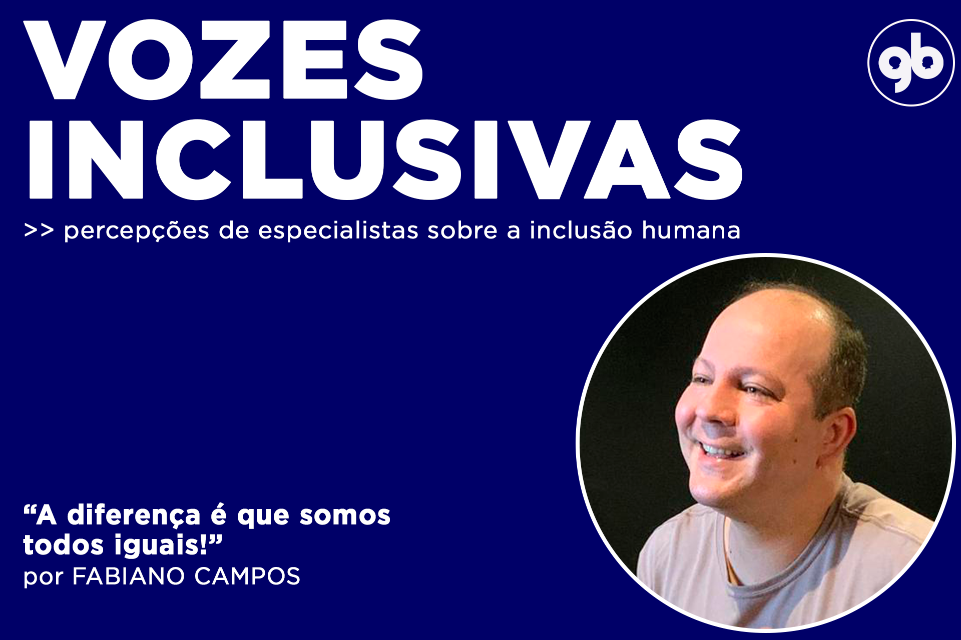 retângulo azul escuro com título vozes inclusivas em branco e foto de Fabiano